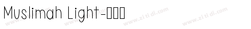 Muslimah Light字体转换